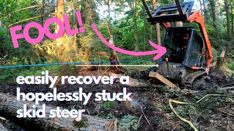 getting skid steer unstuck|skid steer recovery.